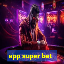 app super bet